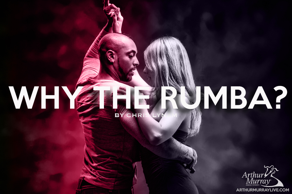 Arthur Murray Why The Rumb 1