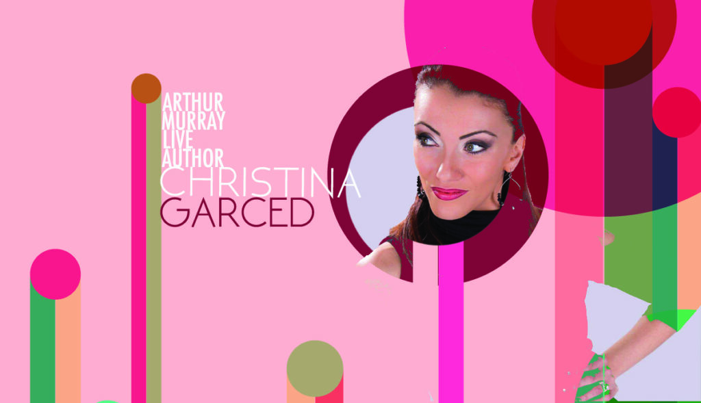 Arthur Murray Arthur Murray Live Author Christina Garced