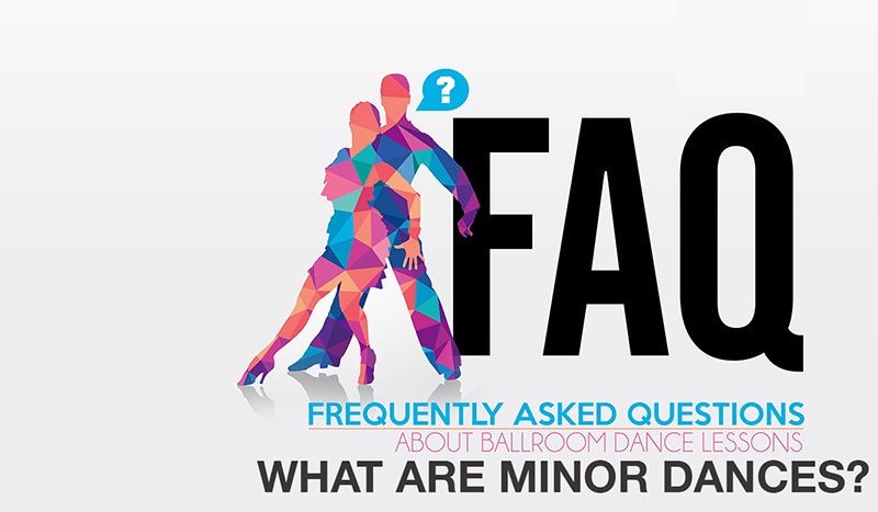 Arthur Murray Faq What Are Minor Dances